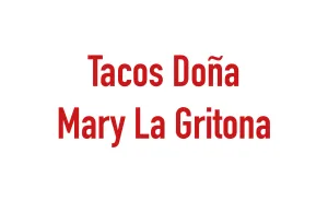 Taquerías icónicas. Tacos Doña Mary La Gritona: un grito tan fuerte que Michelin lo escuchó. Aquí más sobre el tema