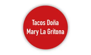 Taquerías icónicas. Doña Mary La Gritona: desde 2003, la popular por regañar a los clientes indecisos, más de 10 guisos diferentes y una mención Michelín