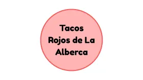 Tacos Rojos Alberca
