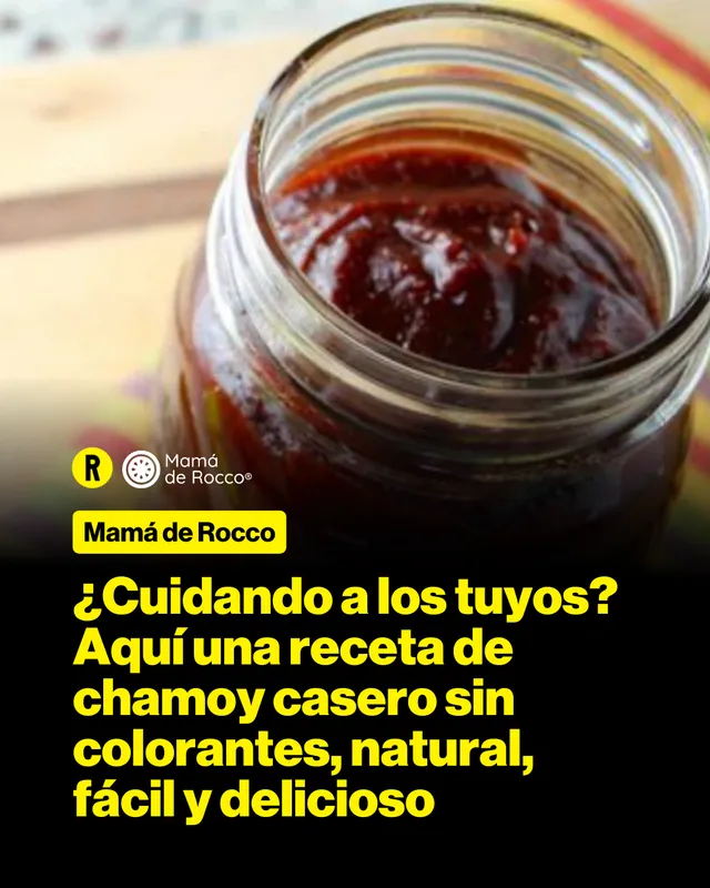 ¿Cuidando a los tuyos? Aquí una receta de chamoy casero sin colorantes, natural, fácil y delicioso.