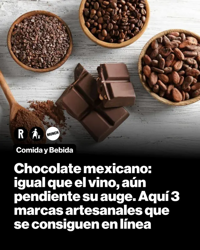 Chocolate mexicano: igual que el vino, aún pendiente su auge. Aquí 3 marcas artesanales que se consiguen en línea