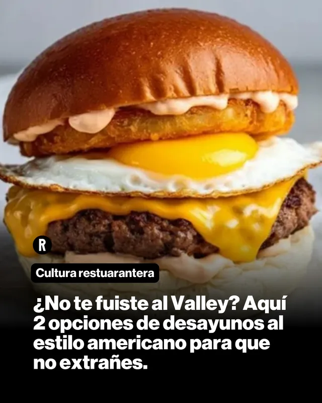 ¿No te fuiste al Valley? Aquí 2 opciones de desayunos al estilo americano para que no extrañes.