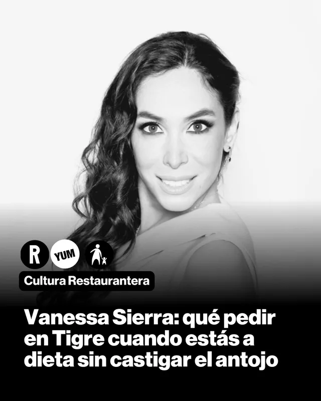 Vanessa Sierra: qué pedir en Tigre cuando estás a dieta sin castigar el antojo