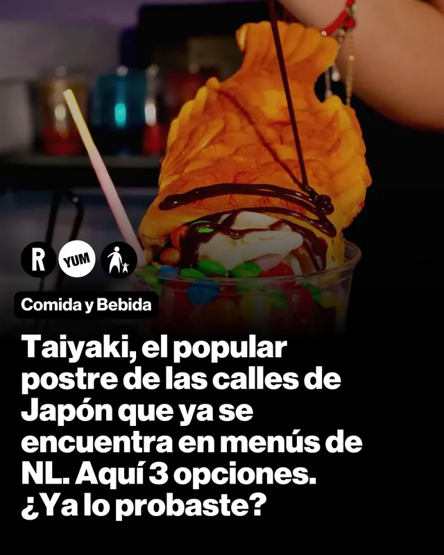 Taiyaki, el popular postre de las calles de Japón que ya se encuentra en menús de NL. Aquí 3 opciones. ¿Ya lo probaste?