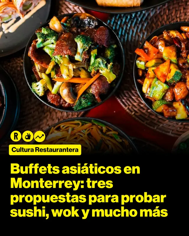 Buffets asiáticos en Monterrey: tres propuestas para probar sushi, wok y mucho más