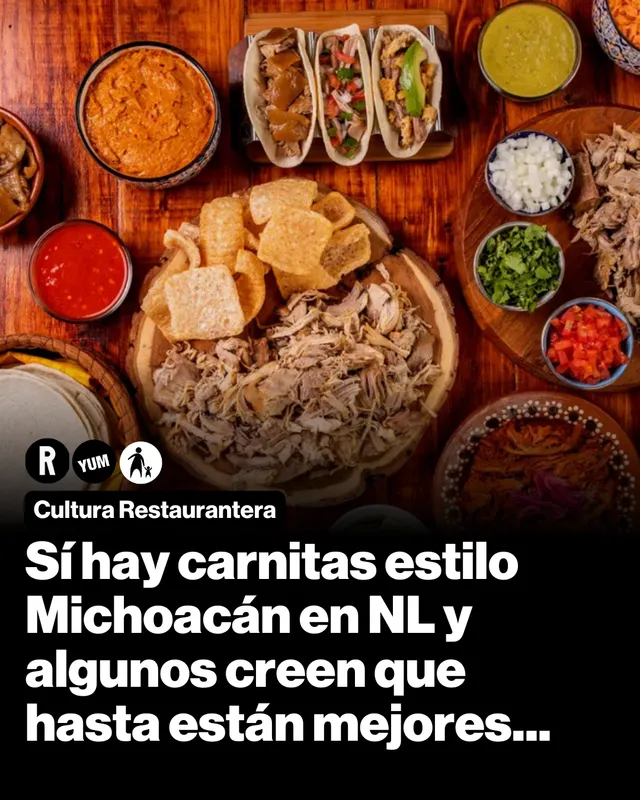 Sí hay carnitas estilo Michoacán en NL y algunos creen que hasta están mejores...