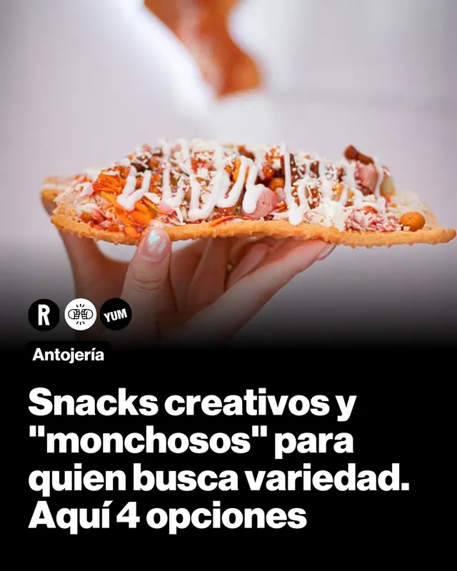 ¿Antojo de un snack diferente? Aquí 4 opciones de snacks creativos y 'monchosos': duritos, elotes, tostilocos, nieves estilo Jalisco, payletas, troles y más  