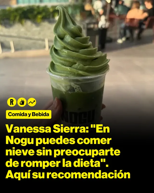 Vanessa Sierra: "En Nogu puedes comer nieve sin preocuparte de romper la dieta". Aquí su recomendación