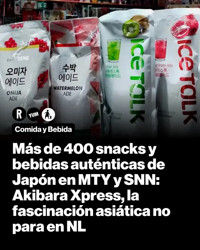 Más de 400 snacks y bebidas auténticas de Japón en MTY y SNN: Akibara Xpress, la fascinación asiática no para en NL