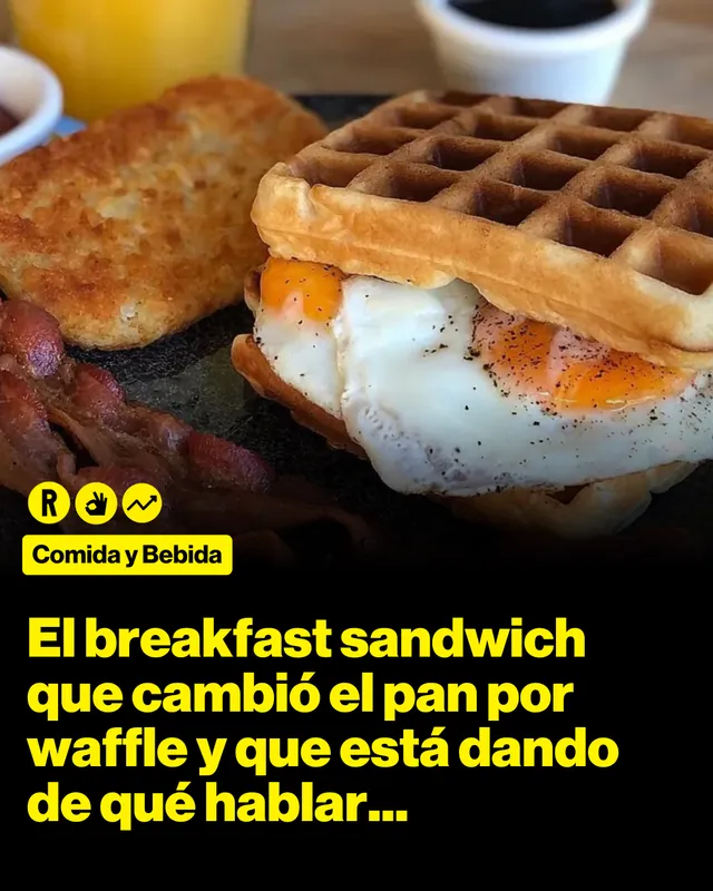 El breakfast sandwich que cambió el pan por waffle y que está dando de qué hablar...