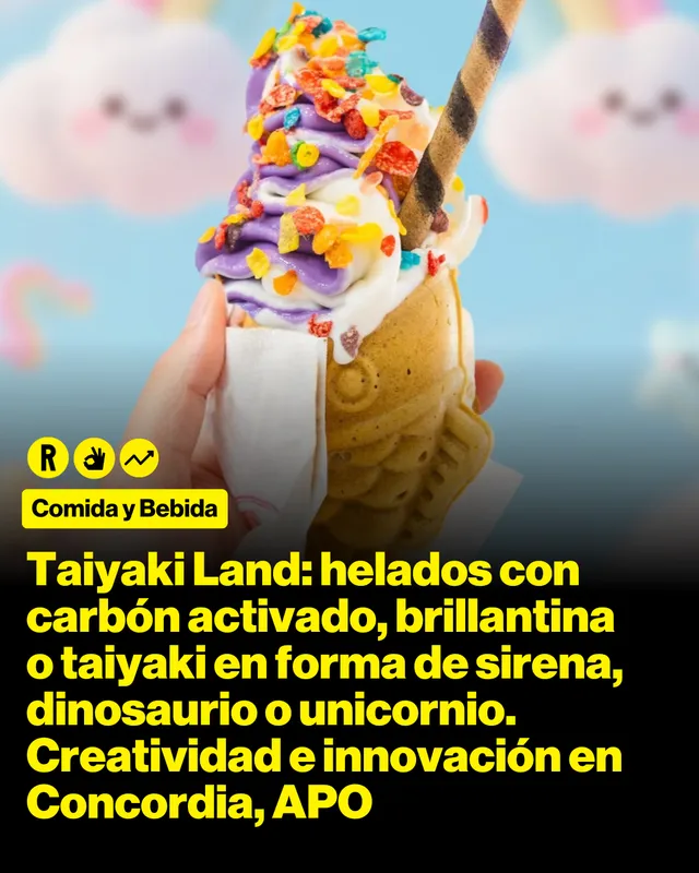 Taiyaki Land: helados con carbón activado, brillantina o taiyaki en forma de sirena, dinosaurio o unicornio. Creatividad e innovación en Concordia, APO