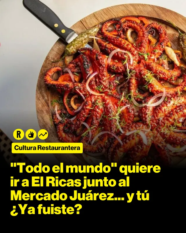 "Todo el mundo" quiere ir a El Ricas junto al Mercado Juárez... y tu ¿ya fuiste?
