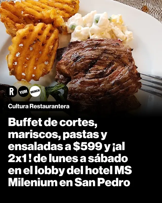 Buffet de cortes, mariscos, pastas y ensaladas a $599 y ¡al 2x1 ! de lunes a sábado en el lobby del hotel MS Milenium  en San Pedro