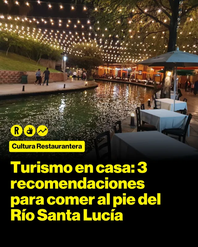 Turismo en casa: 3 recomendaciones  para comer al pie del Río Santa Lucía