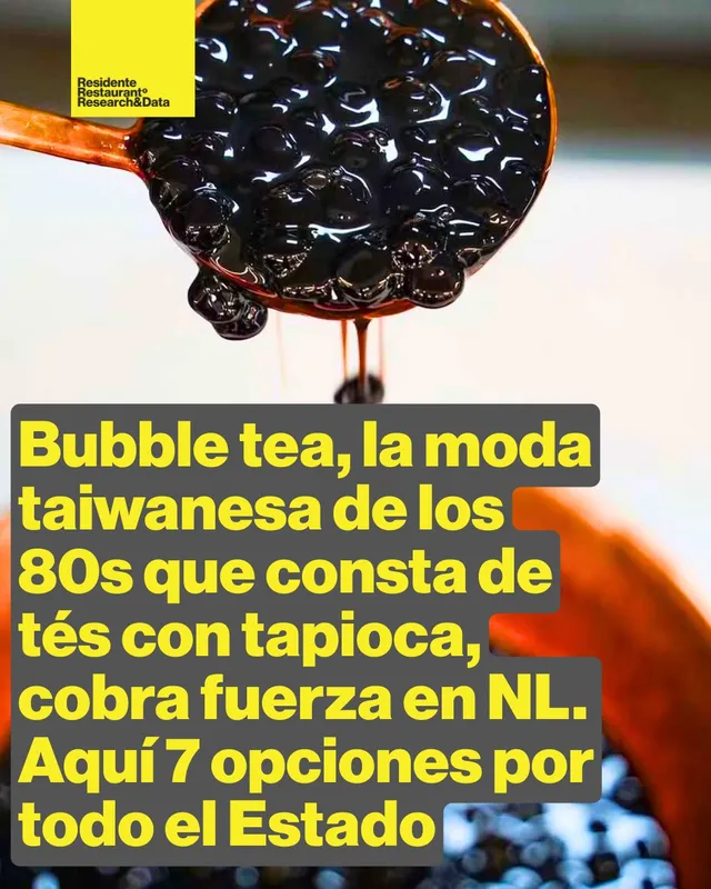 Infografía. Bubble tea, la moda taiwanesa de los 80s que consta de tés con tapioca, cobra fuerza en NL. Aquí 7 opciones por todo el Estado