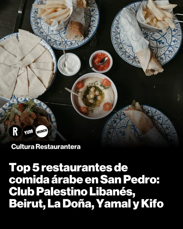 Top 5 restaurantes de comida árabe en San Pedro: Club Palestino Libanés, Beirut, La Doña, Yamal y Kifo 