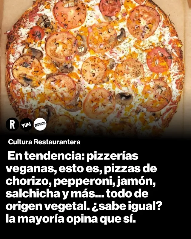 En tendencia: pizzerías veganas, esto es,  pizzas de chorizo, pepperoni, jamón, salchicha y más... todo de origen vegetal. ¿sabe igual? la mayoría opina que sí. 