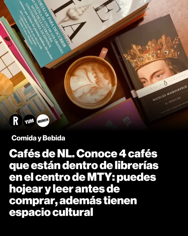 Cafés de NL. Conoce 4 cafés que están dentro de librerías en el centro de MTY:  puedes hojear y leer antes de comprar, además tienen espacio cultural