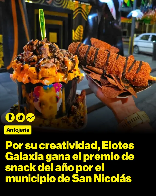 Por su creatividad, Elotes Galaxia gana el premio de snack del año por el municipio de San Nicolás
