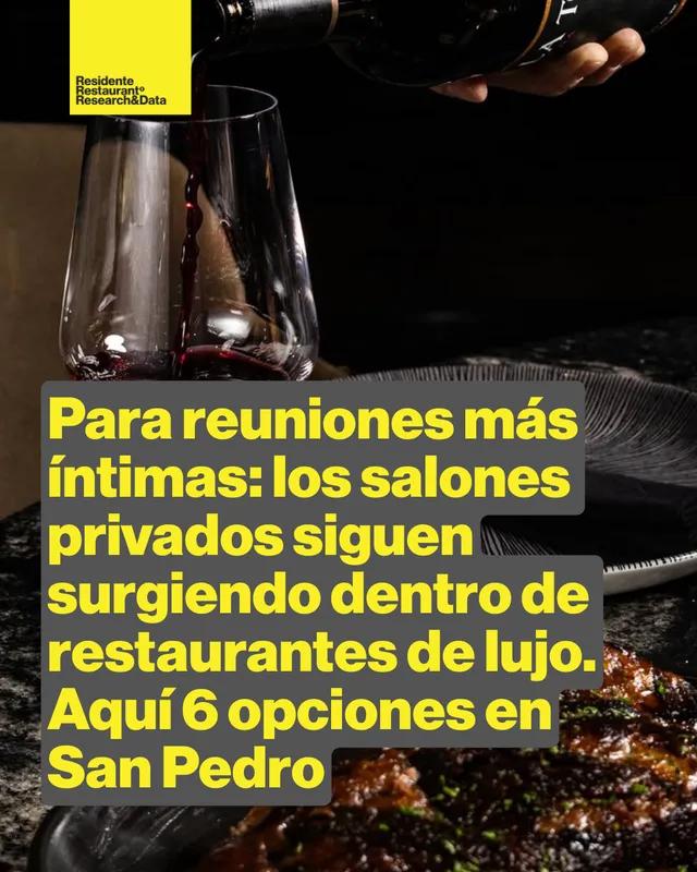 Para reuniones más íntimas: los salones privados siguen surgiendo dentro de restaurantes de lujo. Aquí 6 opciones en San Pedro