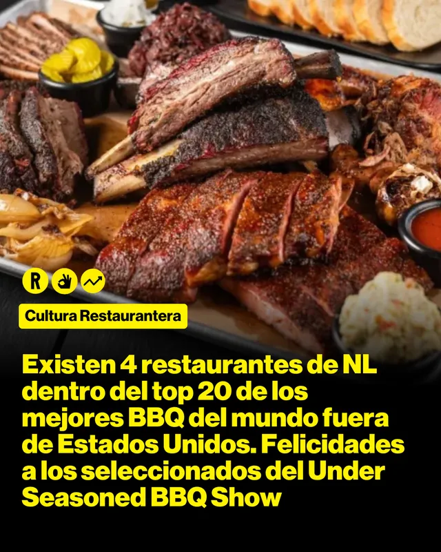 Existen 4 restaurantes de NL dentro del top 20 de los mejores BBQ del mundo fuera de Estados Unidos. Felicidades a los seleccionados del Under Seasoned BBQ Show