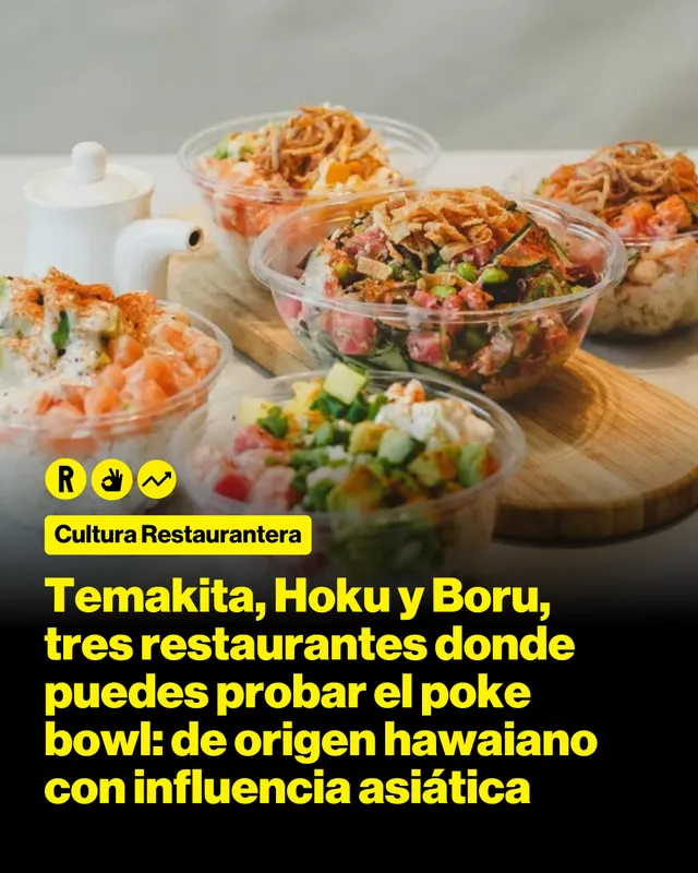 Temakita, Hoku y Boru, tres restaurantes donde puedes probar el poke bowl: de origen hawaiano con influencia asiática