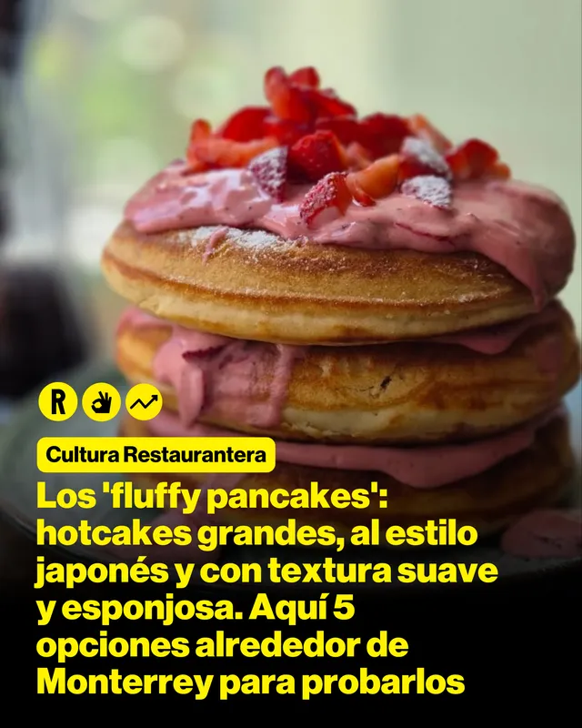 Los 'fluffy pancakes': hotcakes grandes, al estilo japonés y con textura suave y esponjosa. Aquí 5 opciones alrededor de Monterrey para probarlos