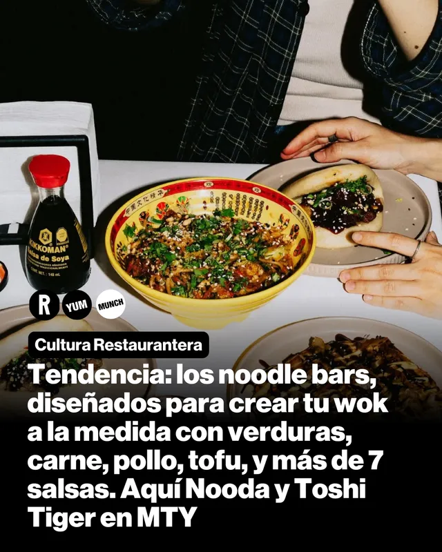 Tendencia: los noodle bars, diseñados  para crear tu wok a la medida con verduras, carne, pollo, tofu, y más de 7 salsas. Aquí Nooda y Toshi Tiger en MTY
