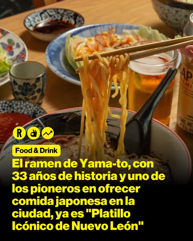 El ramen de Yama-to, con 33 años de historia y uno de los pioneros en ofrecer comida japonesa en la ciudad, ya es "Platillo Icónico de Nuevo León"