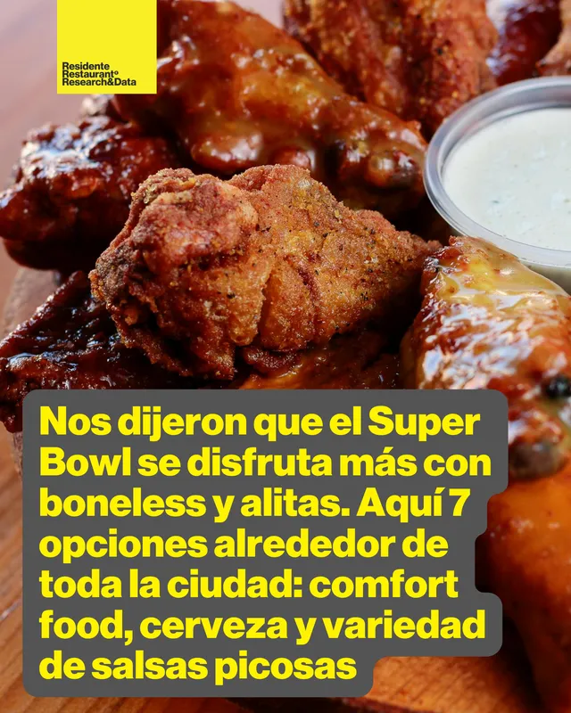 Nos dijeron que el Super Bowl se disfruta más con boneless y alitas. Aquí 7 opciones alrededor de toda la ciudad: comfort food, cerveza y variedad de salsas picosas 