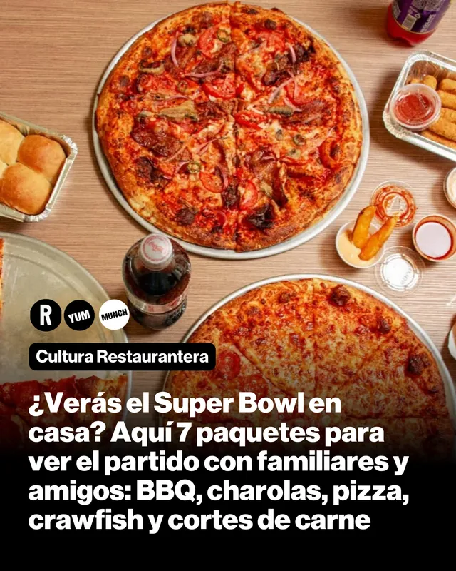¿Verás el Super Bowl en casa? Aquí 7 paquetes para ver el partido con familiares y amigos: BBQ, charolas,  pizza,  crawfish  y cortes de carne