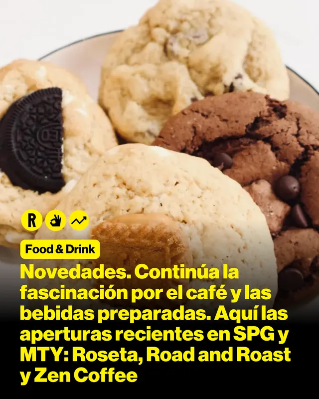 Novedades. Continúa la fascinación por el café y las bebidas preparadas. Aquí  las aperturas recientes en SPG y MTY: Roseta, Road and Roast y Zen Coffee