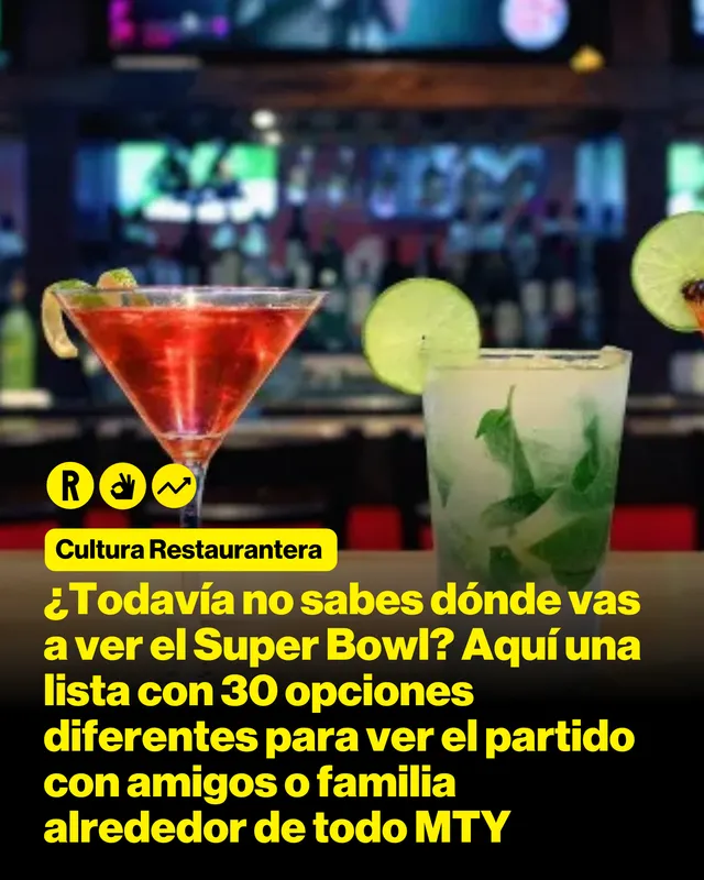 ¿Todavía no sabes dónde vas a ver el Super Bowl? Aquí una lista con 30 opciones diferentes para ver el partido con amigos o familia alrededor de todo MTY