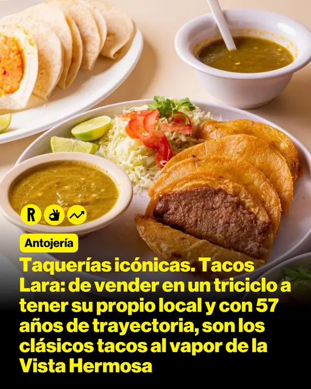 Taquerías icónicas. Tacos Lara: de vender en un triciclo a tener su propio local y con más de 50 años de trayectoria, son los clásicos de la Vista Hermosa