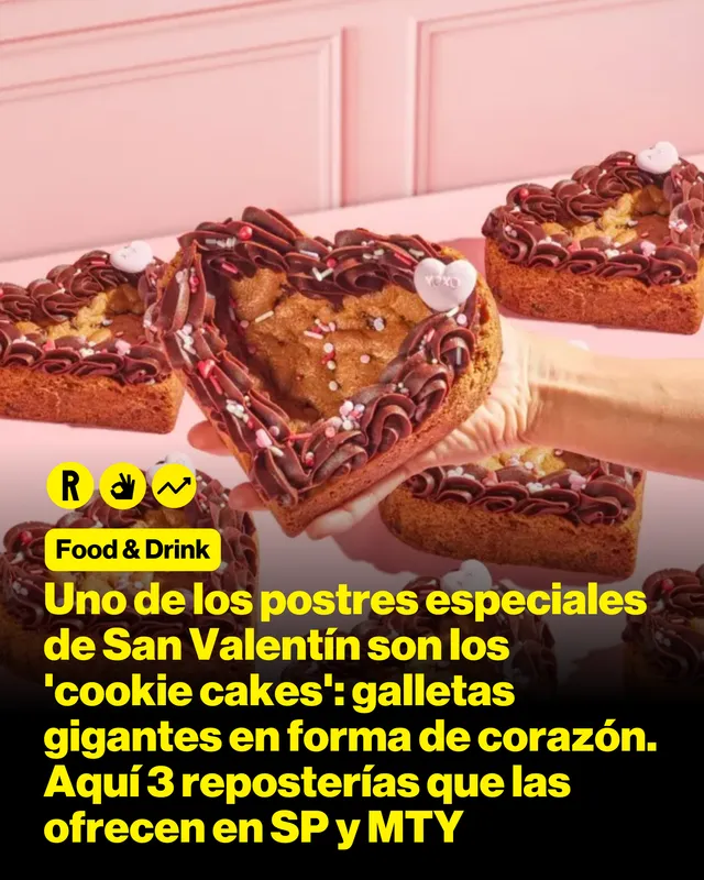 Uno de los postres especiales de San Valentín son los 'cookie cakes': galletas gigantes en forma de corazón. Aquí 3 reposterías que las ofrecen en SP y MTY
