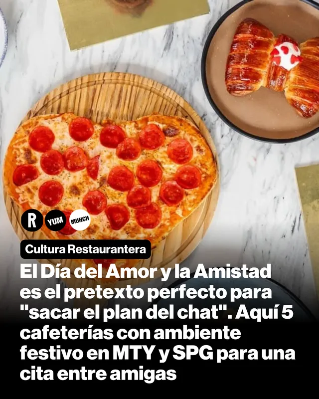 El Día del Amor y la Amistad es el pretexto perfecto para "sacar el plan del chat". Aquí 5 cafeterías con ambiente festivo en MTY y SPG para una cita entre amigas
