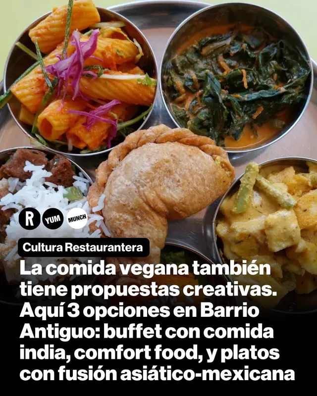 La comida vegana también tiene propuestas creativas. Aquí 3 opciones en Barrio Antiguo: buffet con comida india, comfort food, y platos con fusión asiático-mexicana 