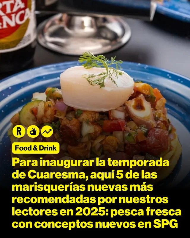 Para inaugurar la temporada de Cuaresma, aquí 5 de las marisquerías nuevas más recomendadas por nuestros lectores en 2025: pesca fresca con conceptos nuevos en SPG