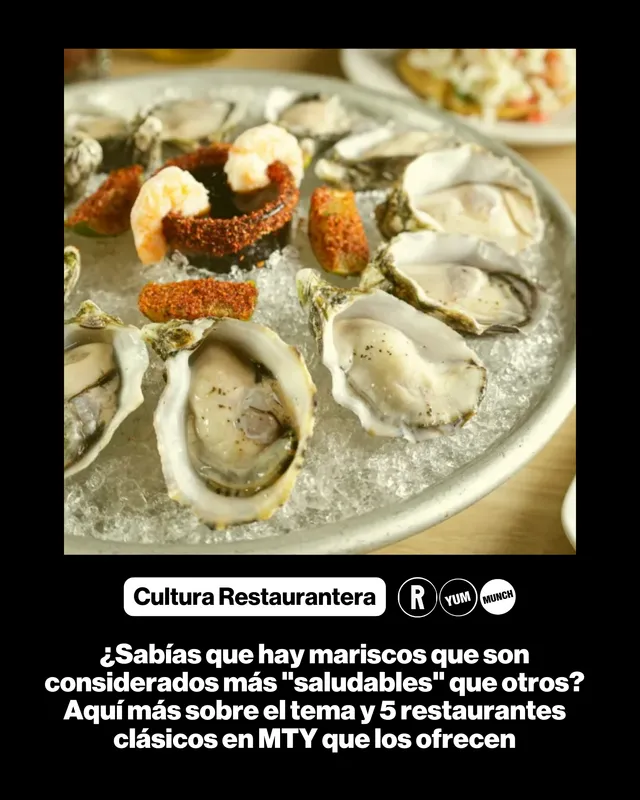 ¿Sabías que hay mariscos que son considerados más "saludables" que otros? Aquí más sobre el tema y 5 restaurantes clásicos en MTY que los ofrecen