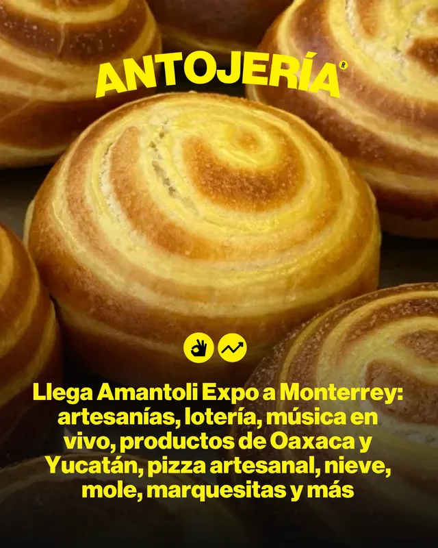 Llega Amantoli Expo a Monterrey: artesanías, lotería, música en vivo, productos de Oaxaca y Yucatán, pizza artesanal, nieve, mole, marquesitas y más