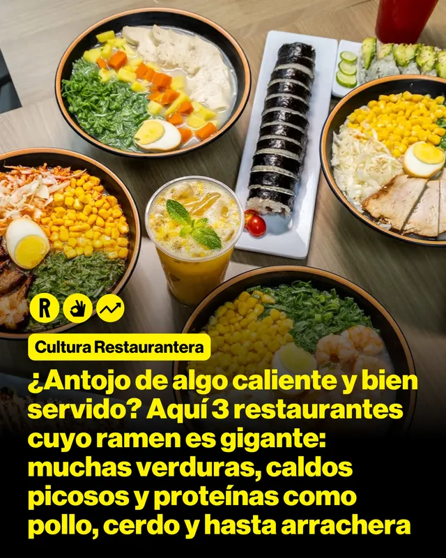 ¿Antojo de algo caliente y bien servido? Aquí 3 restaurantes cuyo ramen es gigante: muchas verduras, caldos picosos y proteínas como pollo, cerdo y hasta arrachera