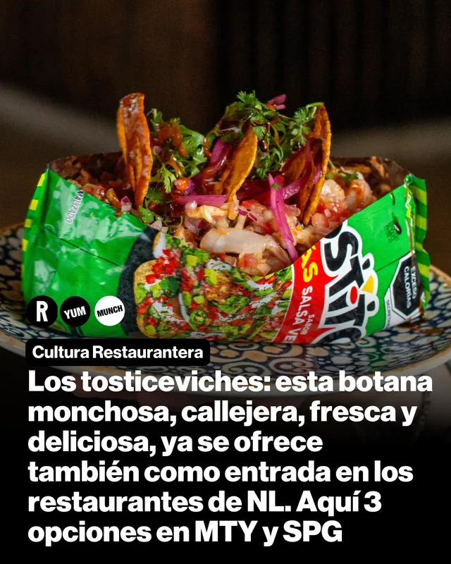 Los tosticeviches: esta botana monchosa, callejera, fresca y deliciosa, ya se ofrece también como entrada en los restaurantes de NL. Aquí 3 opciones en MTY y SPG