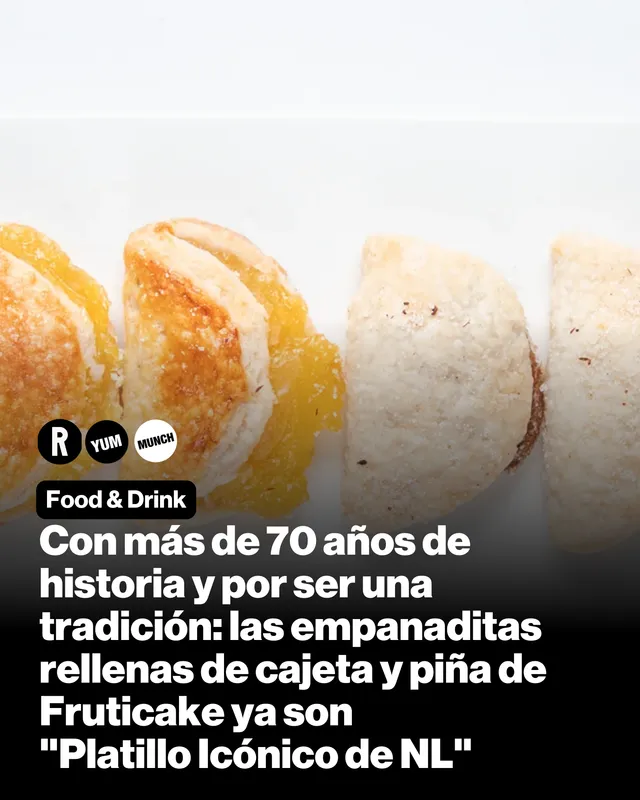 Con más de 70 años de historia y por ser una tradición: las empanaditas rellenas de cajeta y piña de Fruticake ya son "Platillo Icónico de NL"
