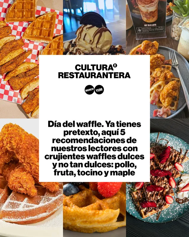 Día del waffle. Ya tienes pretexto, aquí 4 recomendaciones de nuestros lectores con crujientes waffles dulces y no tan dulces: pollo, fruta, tocino y maple