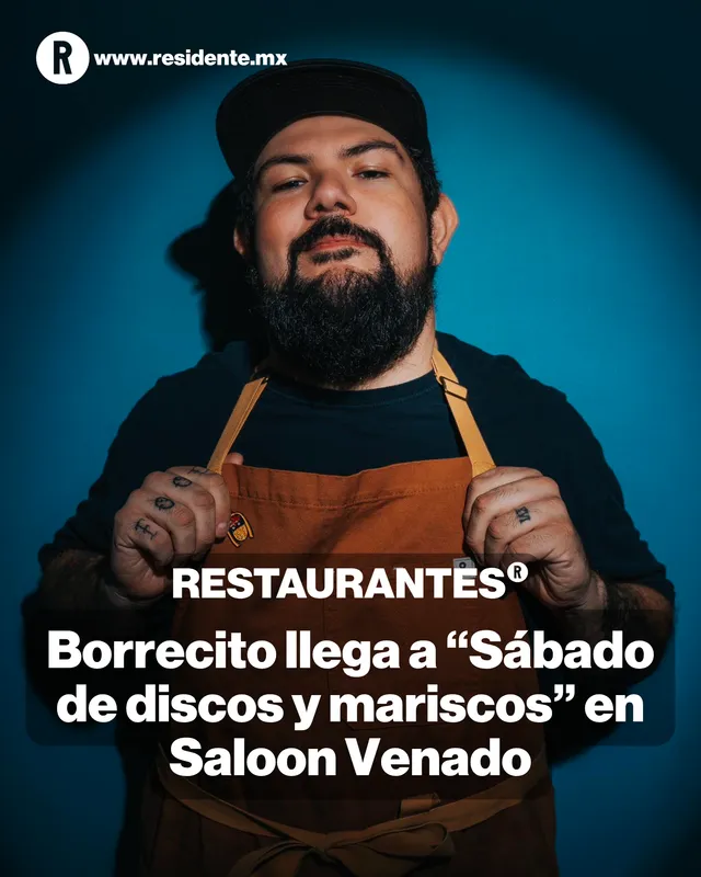 Borrecito es el chef invitado en la nueva edición de "Sábado de discos y mariscos" en Saloon Venado el 25 de abril: menú especial, mezcal artesanal y vinilos