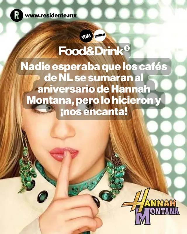 Nadie esperaba que los cafés de NL se sumaran al aniversario de Hannah Montana, pero lo hicieron y ¡nos encanta!
