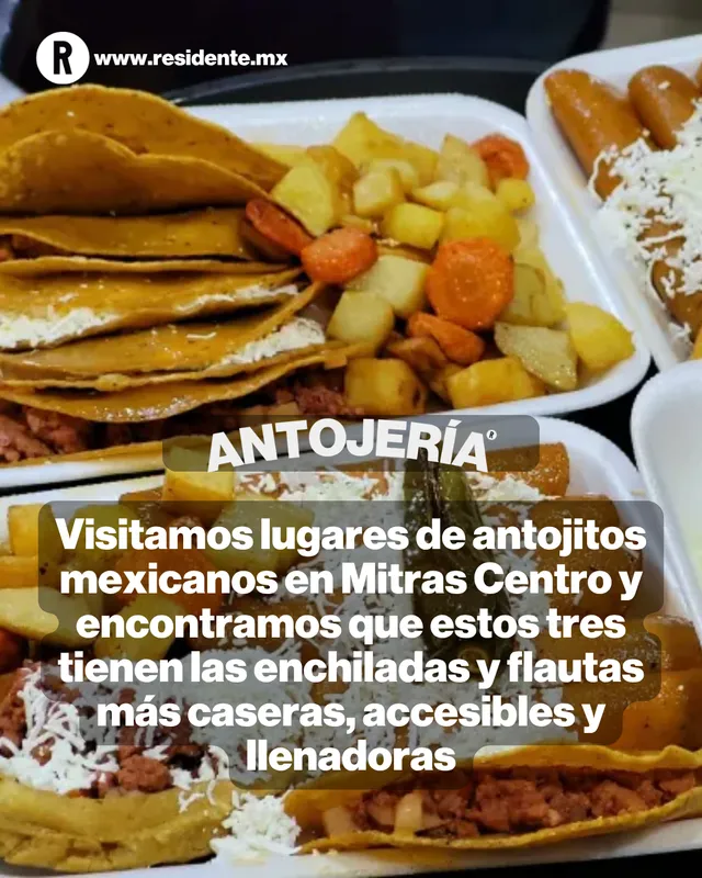 Tres antojitos caseros, baratos y llenadores en Mitras Centro