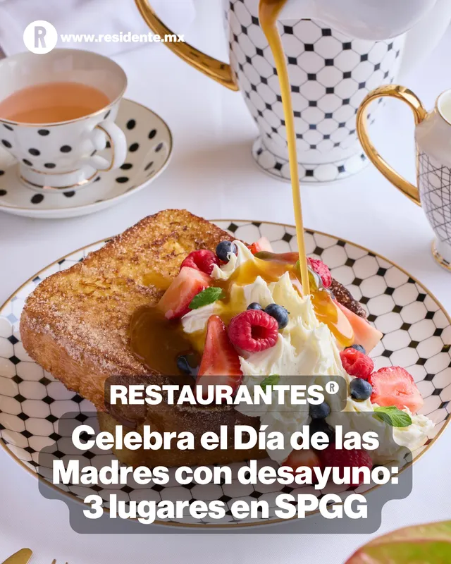 Tres lugares con estética ‘chic’ para desayunar con mamá en SPG 