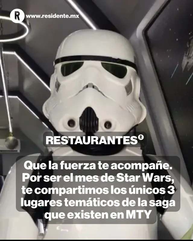 Tres lugares temáticos de Star Wars en Monterrey