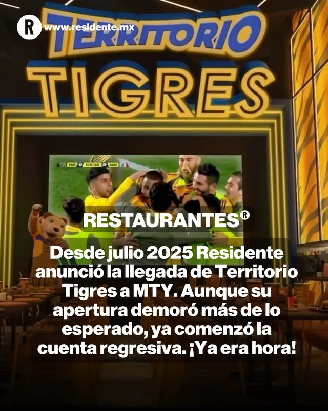 Desde julio 2025 Residente anunció la llegada de Territorio Tigres a MTY. Aunque su apertura demoró más de lo esperado, ya comenzó la cuenta regresiva. ¡Ya era hora!